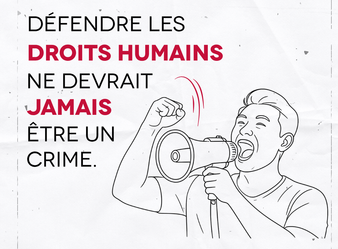 Appel mondial conjoint en faveur de la protection et de la libération des défenseuses et défenseurs des droits humains injustement emprisonnés